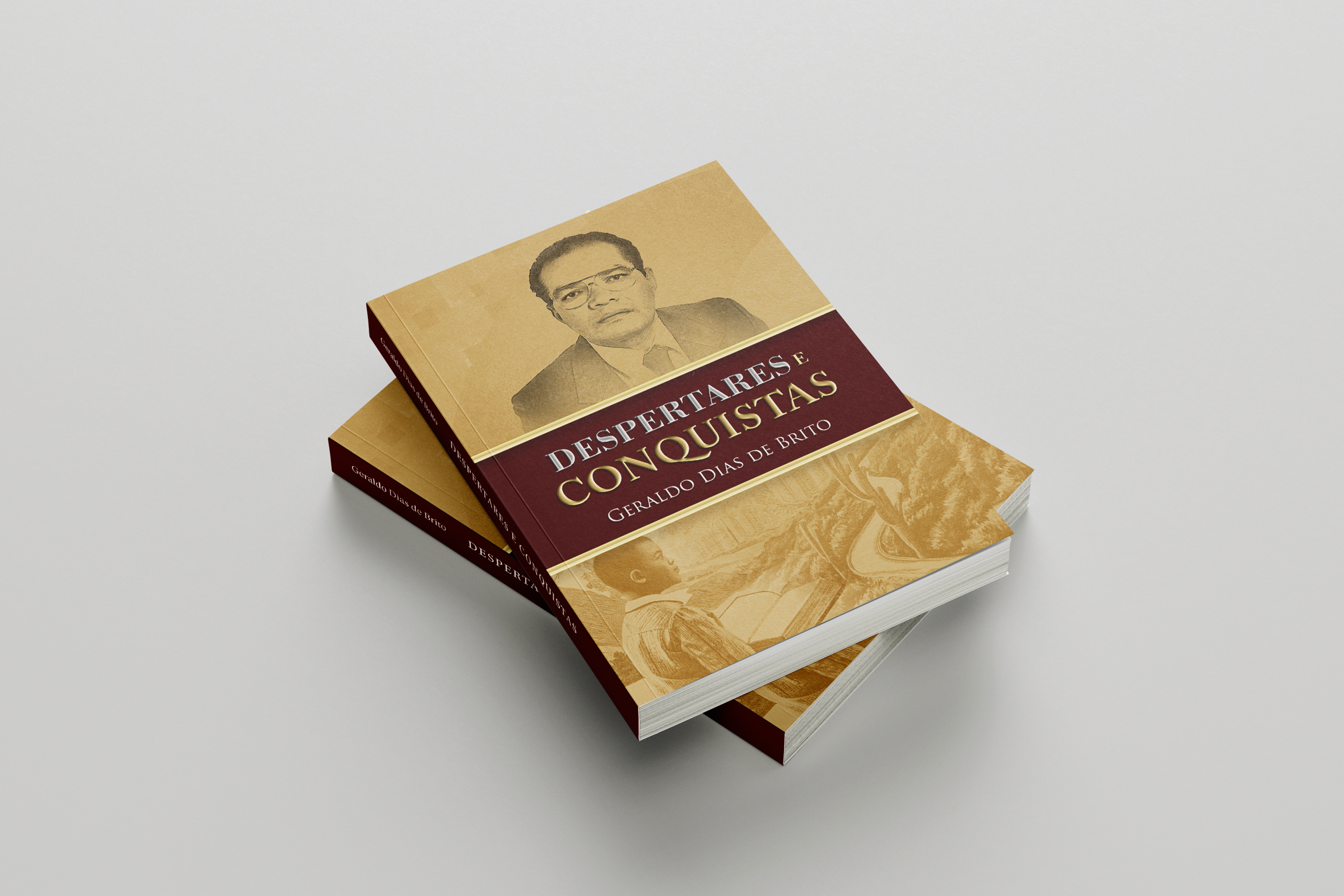 Dois exemplares do livro 'Despertares e Conquistas', de Geraldo Dias de Brito, sobre uma superfície branca. A capa apresenta um retrato ilustrado do autor na parte superior, com fundo bege. A faixa central é em bordô, com o título em letras brancas e douradas. A parte inferior mostra uma ilustração em tom sépia de uma paisagem com uma criança lendo e um cenário natural.